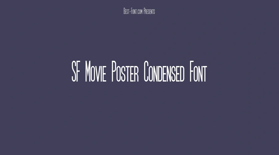 SF Movie Poster Condensed Font