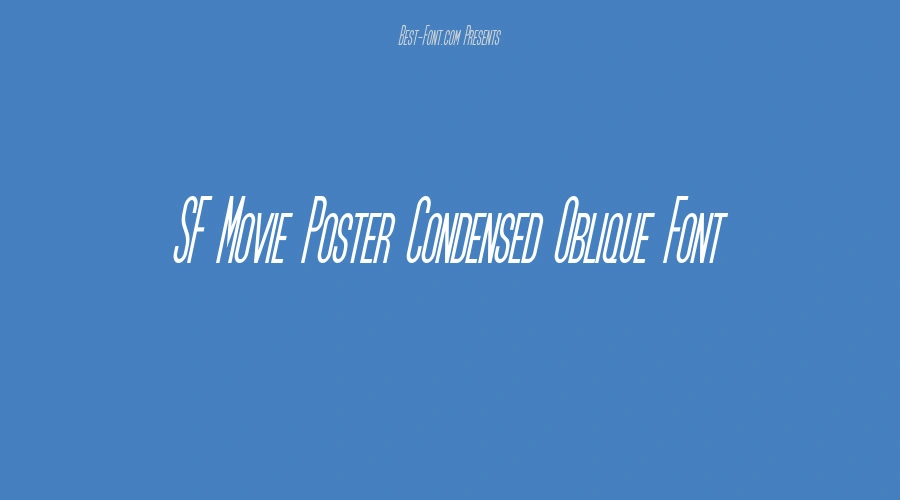 SF Movie Poster Condensed Oblique Font