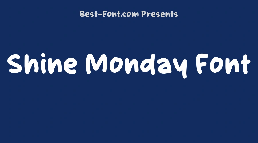 Shine Monday Font