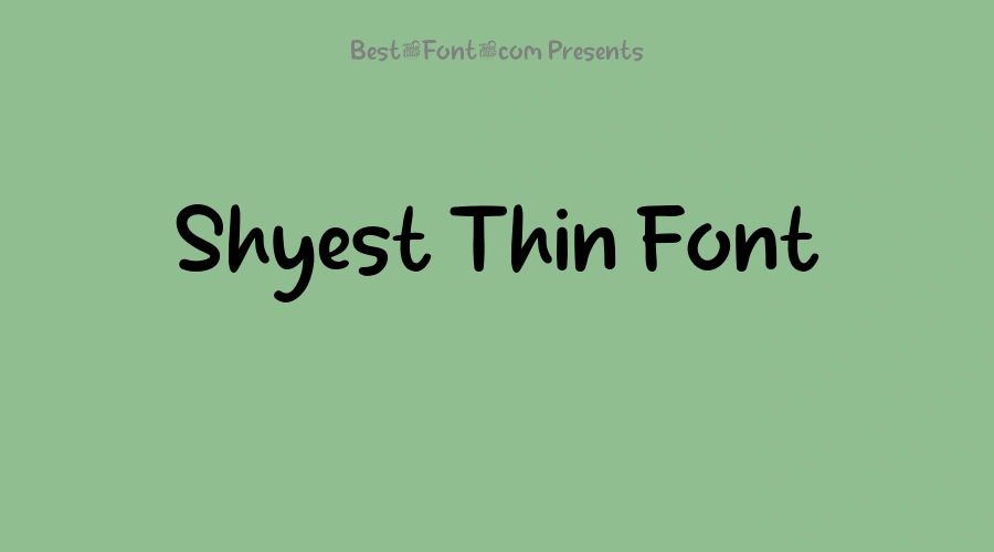Shyest Thin Font