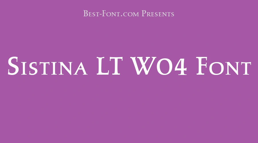 Sistina LT W04 Font
