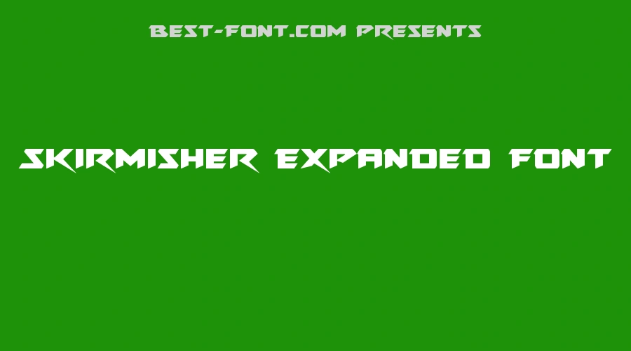Skirmisher Expanded Font