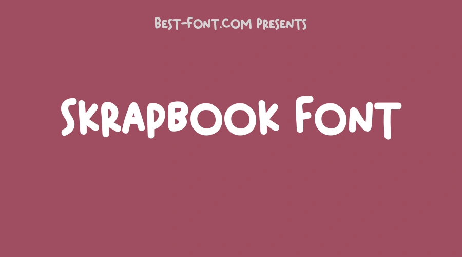 Skrapbook Font