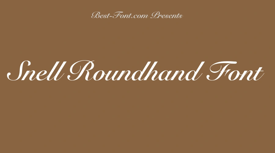 Snell Roundhand Font