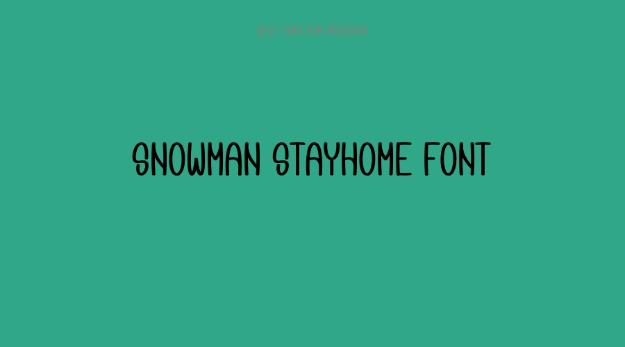 Snowman Stayhome Font