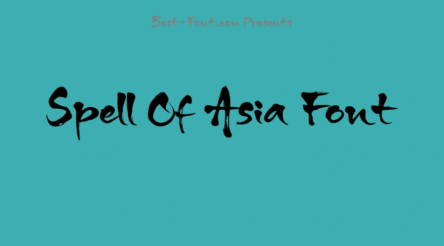 Spell Of Asia Font