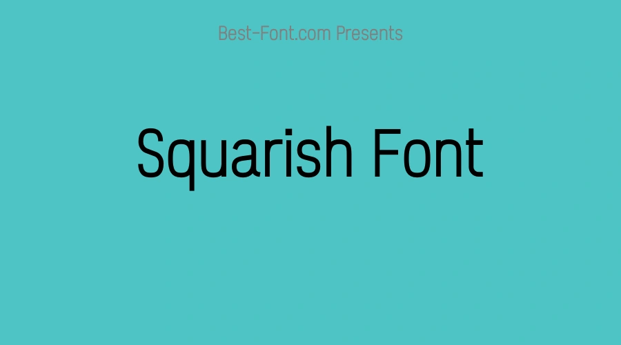 Squarish Font