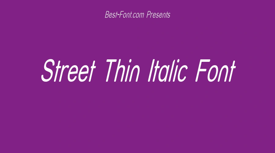 Street Thin Italic Font
