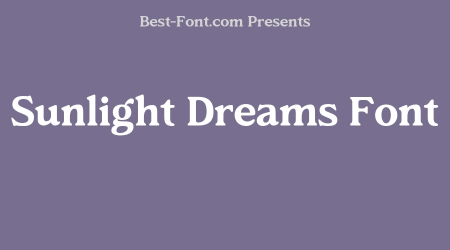 Sunlight Dreams Font