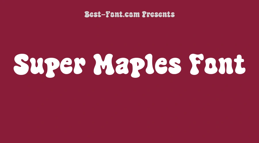 Super Maples Font