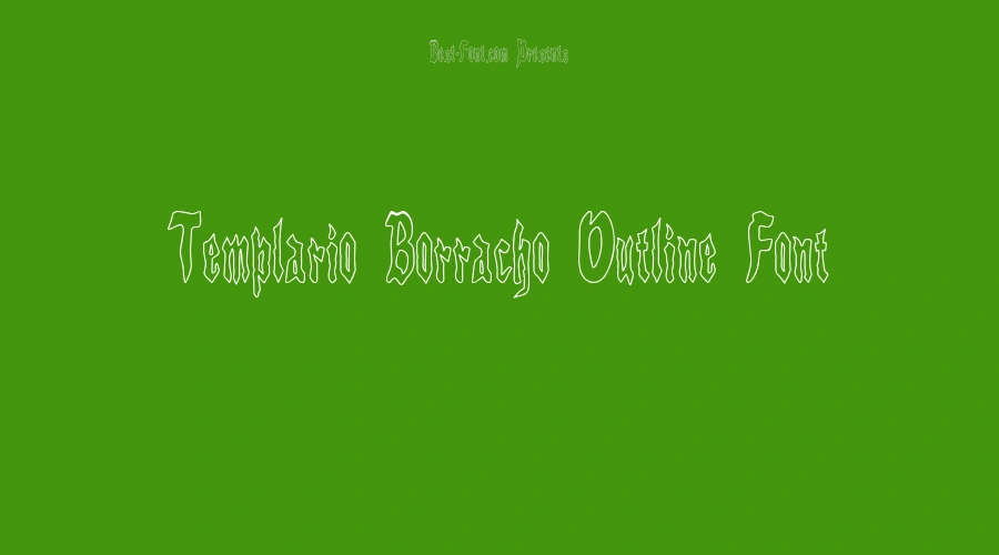 Templario Borracho Outline Font
