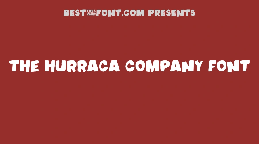 The Hurraca company Font