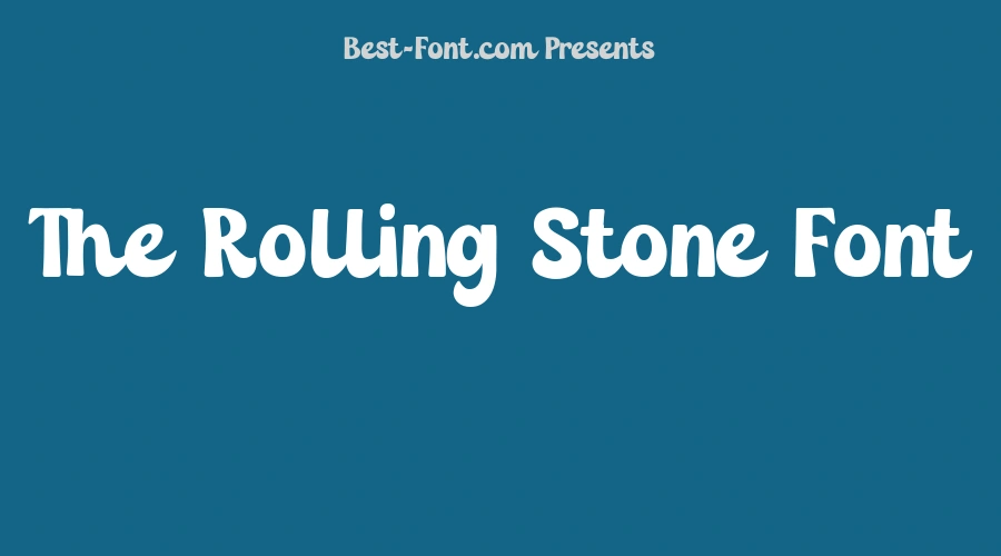 The Rolling Stone Font