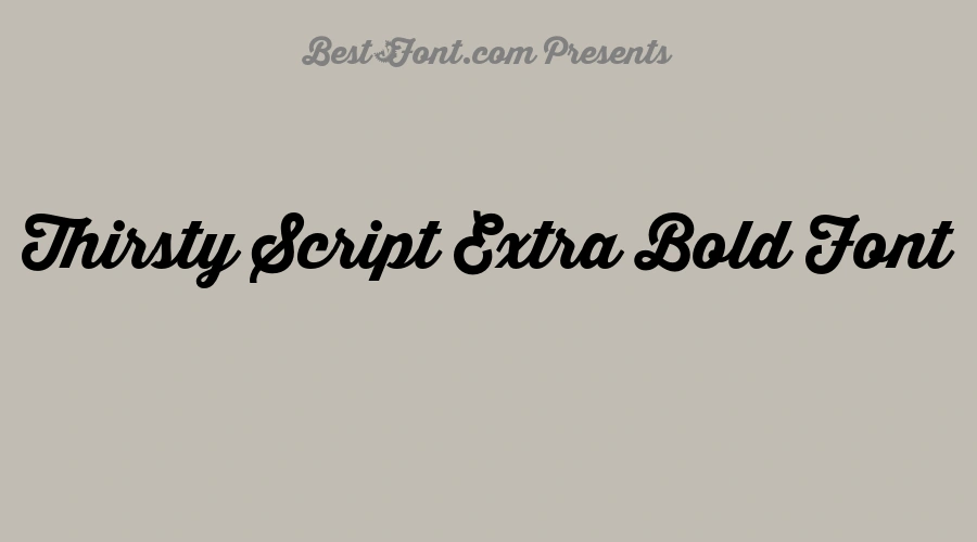 Thirsty Script Extra Bold Font