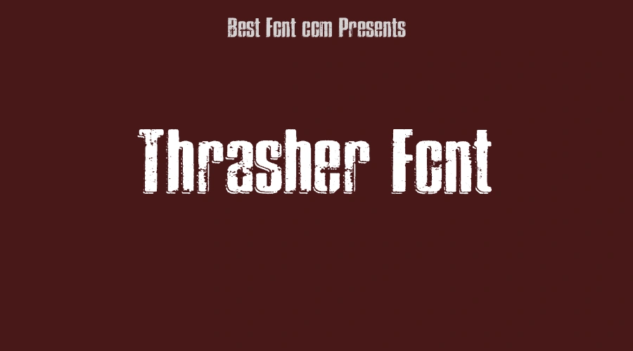 Thrasher Font