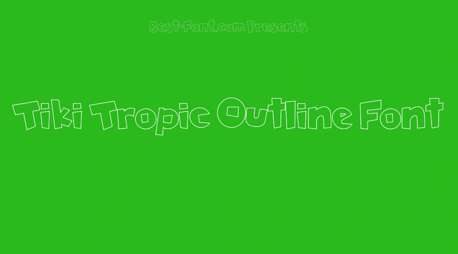 Tiki Tropic Outline Font