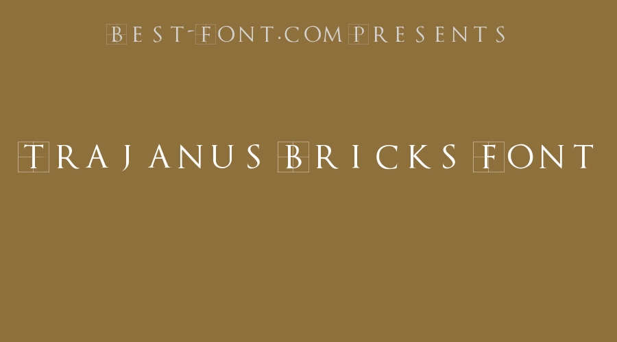 Trajanus Bricks Font
