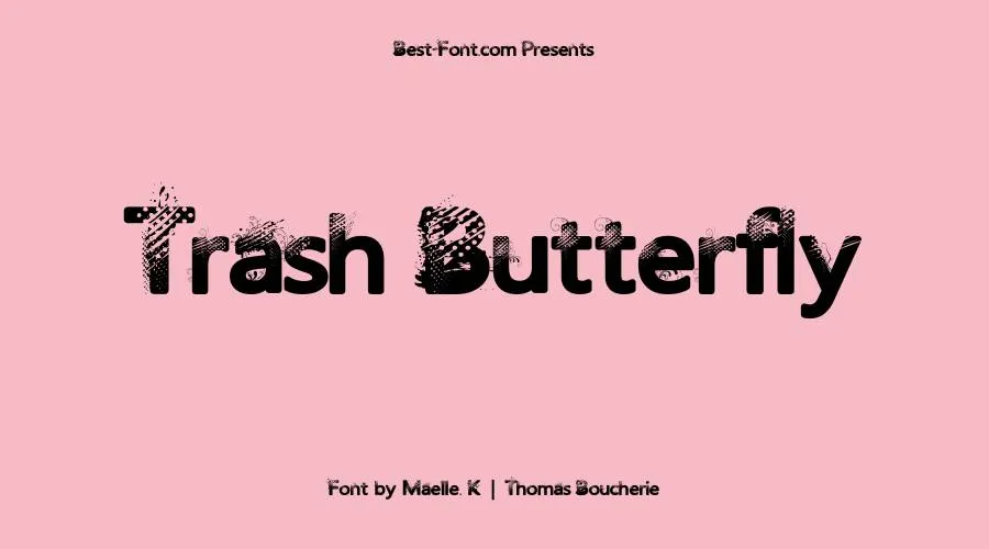 Trash Butterfly Font