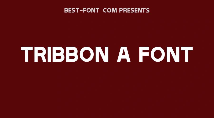Tribbon A Font