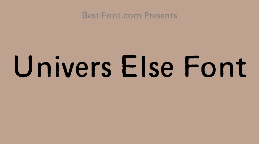 Univers Else Font