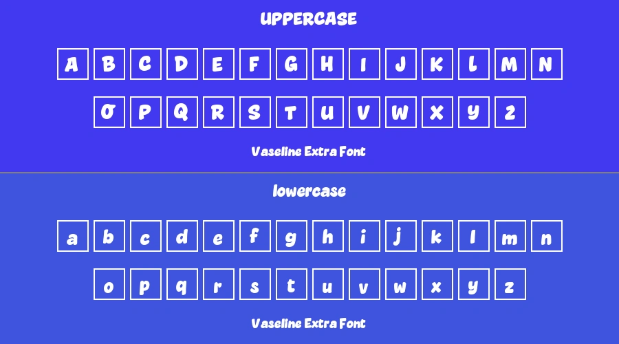 Vaseline Extra Font Preview