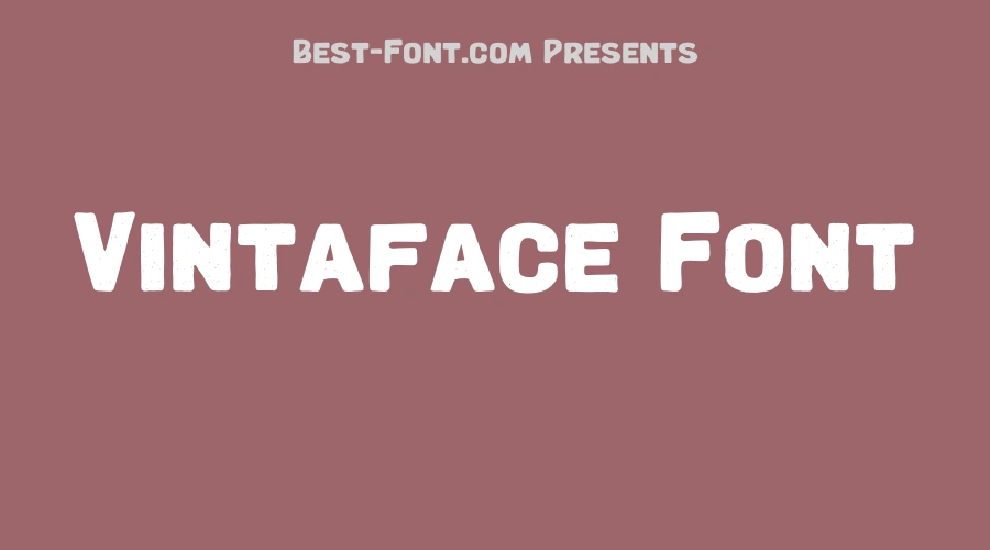 Vintaface Font