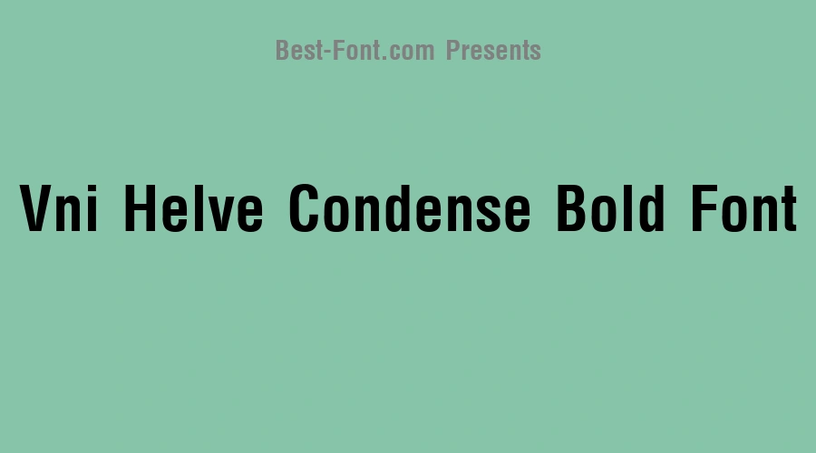 Vni Helve Condense Bold Font
