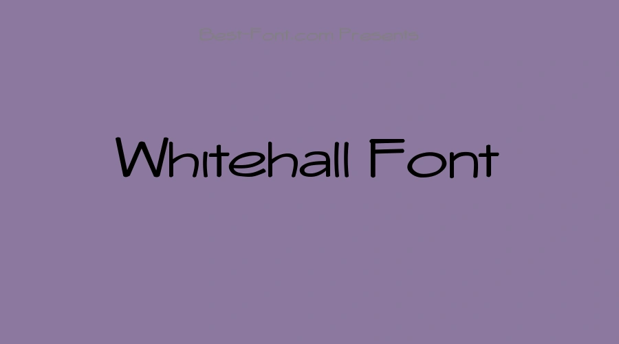 Whitehall Font