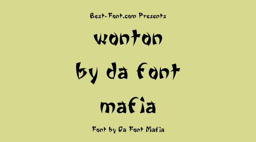 Wonton By Da Font Mafia Font