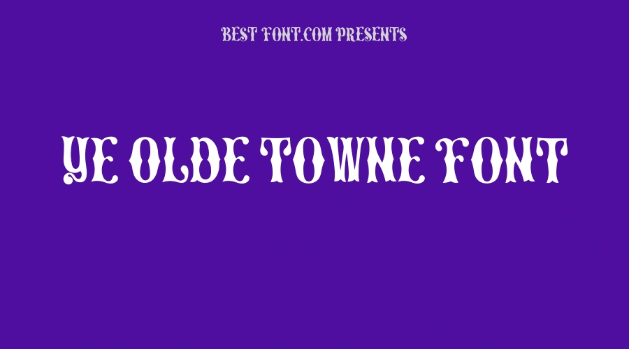 Ye Olde Towne Font