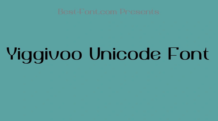 Yiggivoo Unicode Font