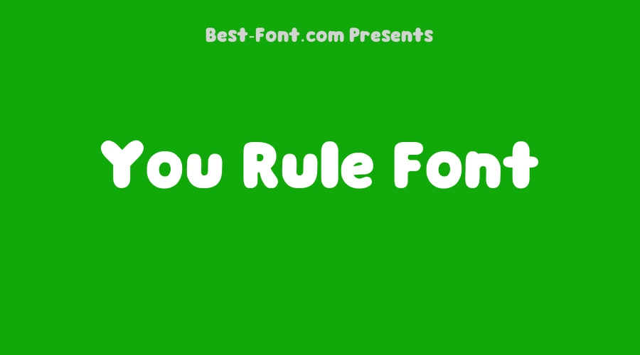 You Rule Font