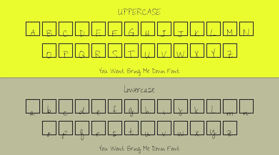 You Wont Bring Me Down Font Preview