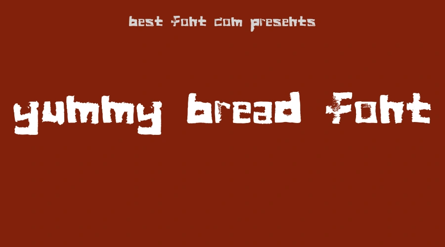 Yummy Bread Font