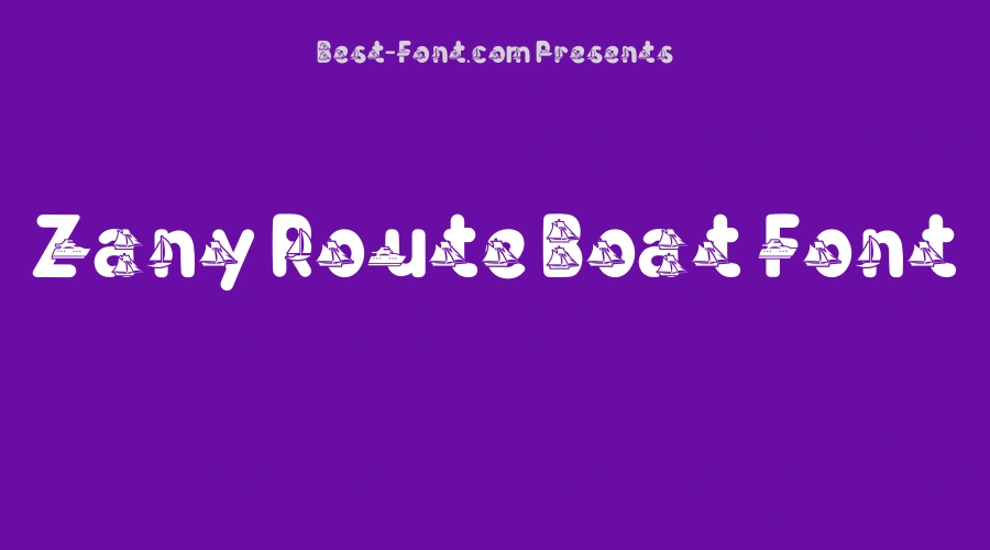 Zany Route Boat Font