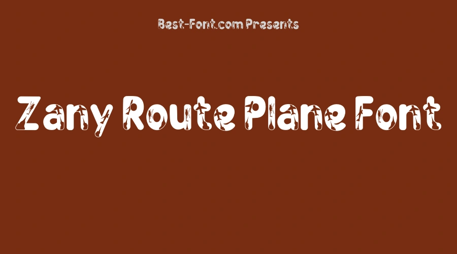 Zany Route Plane Font