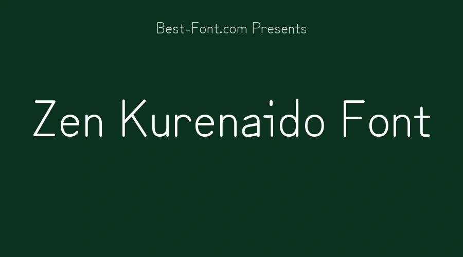 Zen Kurenaido Font