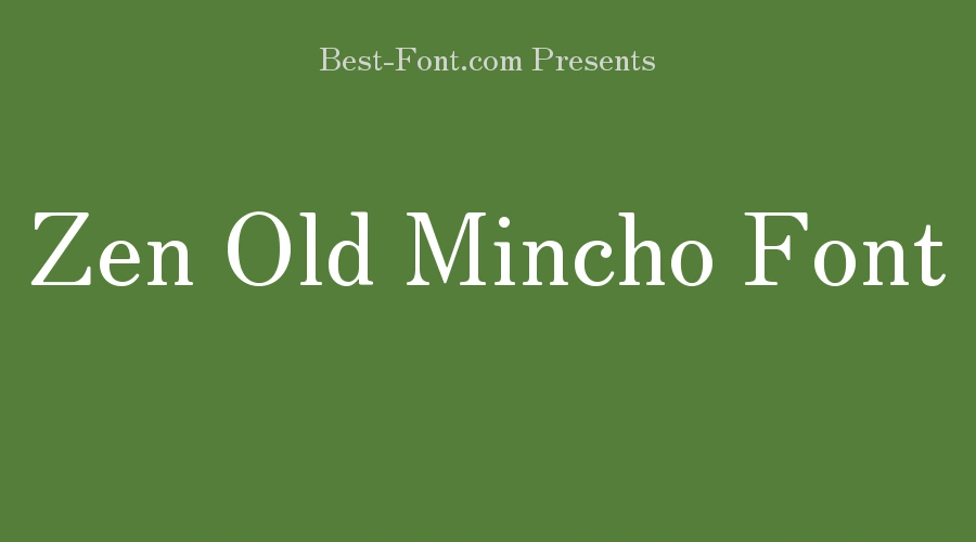 Zen Old Mincho Font