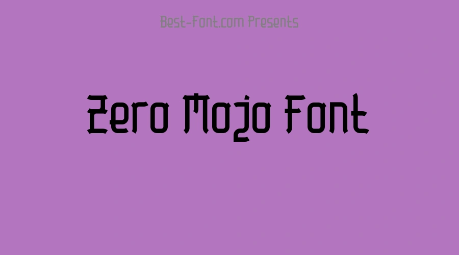 Zero Mojo Font