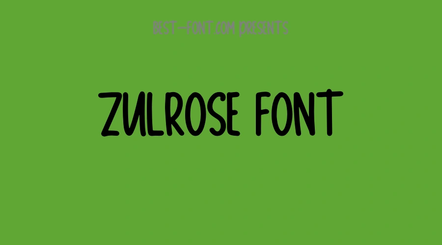 Zulrose Font