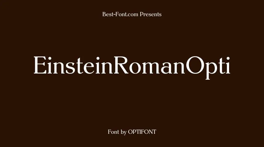 EinsteinRomanOpti Font