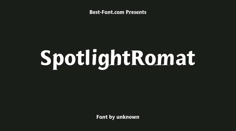 SpotlightRomat Font